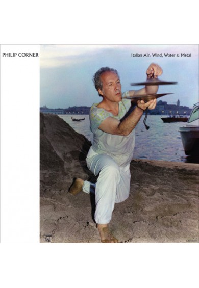 PHILIP CORNER "Italian Air: Wind, Water & Metal" LP